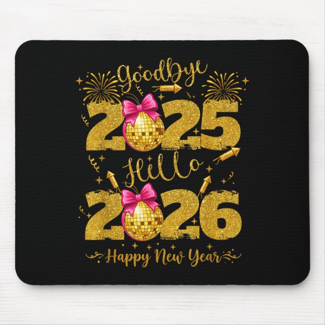Mousepad Goodbye 2025 Hello 2026 Happy New Year's Eve  (Frente)