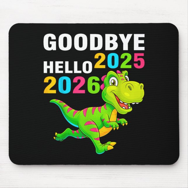 Mousepad Goodbye 2025 Hello 2026 T Rex Happy New Year 2026  (Frente)