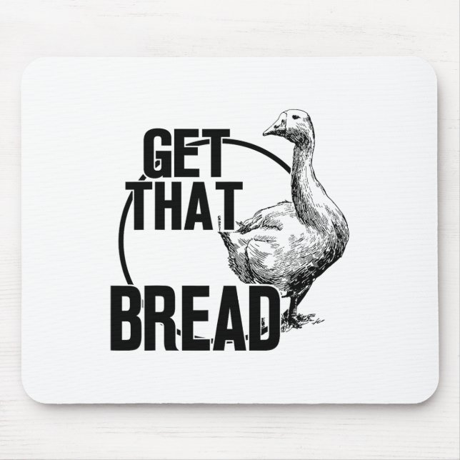 Mousepad Goose Pegue O Pão (Frente)