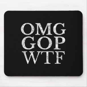 Mousepad Gop Wtf Anti Trump Republican T Shirt