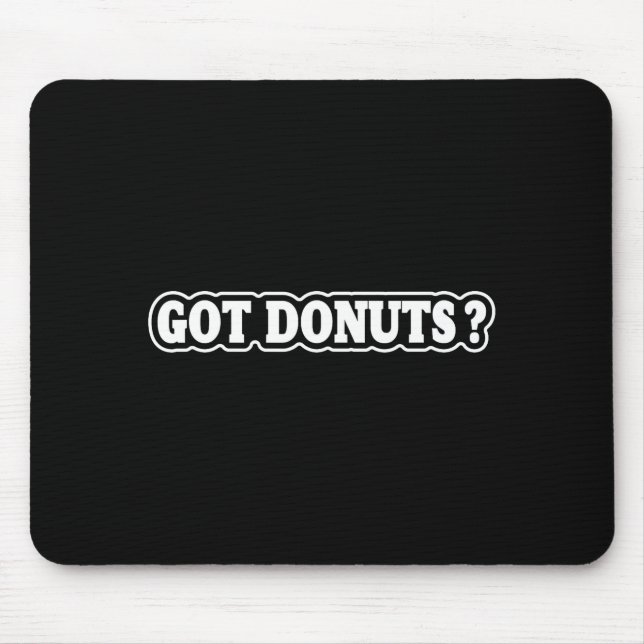 Mousepad Got Donuts Funny Doughnut Lovers For Men Women  (Frente)