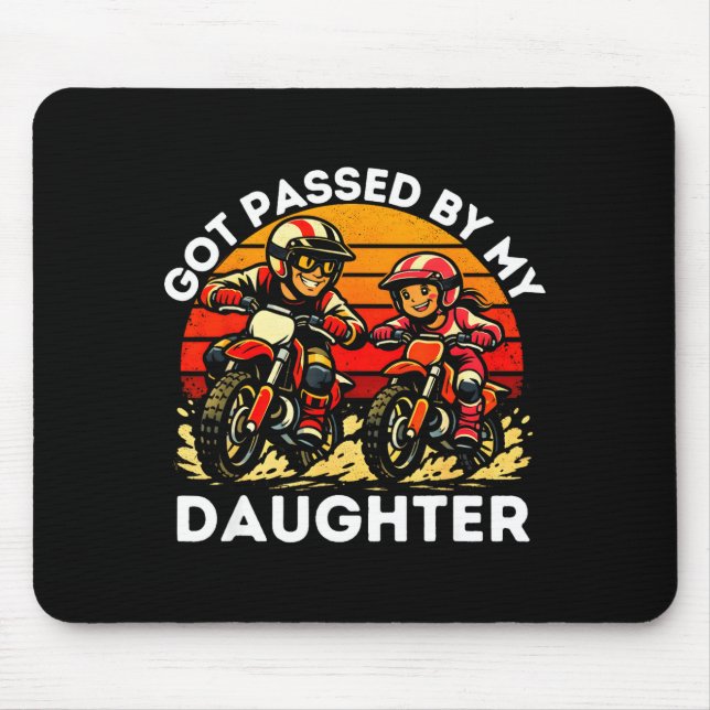 Mousepad Got Ped By My Daughter Dirt Bike Motocross Dad Dau (Frente)