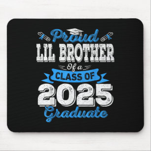 Mousepad Graduação Do Irmão Lil 2025 Orgulho Lil Irmão Cl O