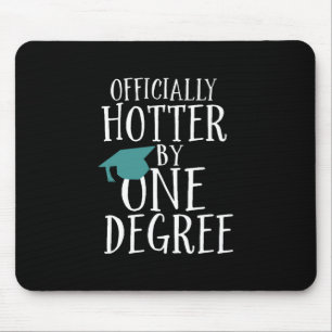 Mousepad Graduação Engraçada Oficialmente Mais Quente Em Um