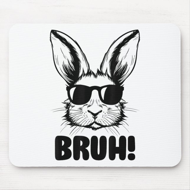 Mousepad Gráfico Engraçado Dia da Páscoa Bunny Bruh Para Ho (Frente)