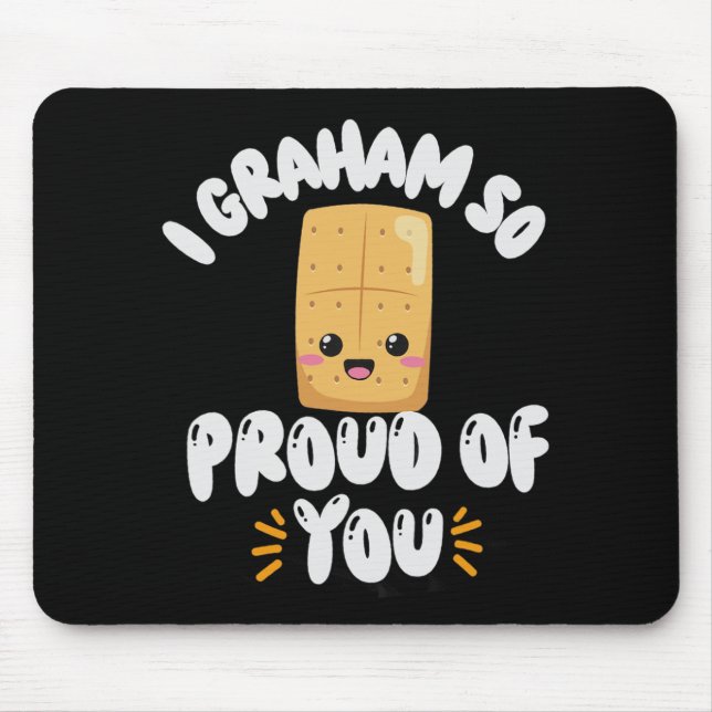 Mousepad Graham Tão Orgulhoso De Você Monitorar O Teste De  (Frente)
