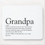 Mousepad Grandpa Grandfather Grandad Papa Definition Fun<br><div class="desc">Personalise for your special grandpa,  grandad,  grandfather,  papa or pops to create a unique gift for Farther's day,  birthdays,  Christmas or any day you want to show how much he means to you. A perfect way to show him how amazing he is every day. Designed by Thisisnotme©</div>