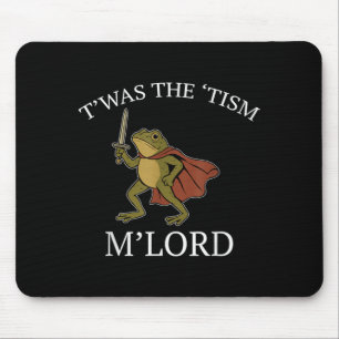 Mousepad Grático de Sapo Engraçado TWAS O Tismo M Senhor