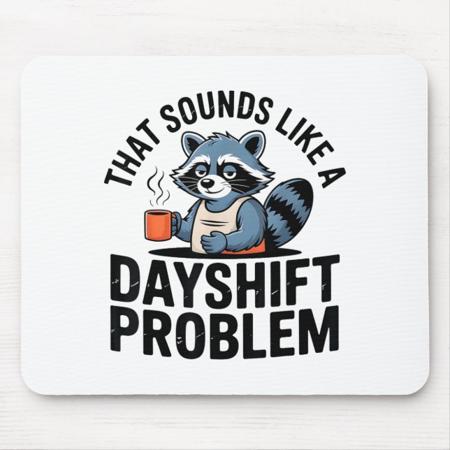 Mousepad Graveyard Raccoon Funny Work Humor That Sounds Lik (Frente)