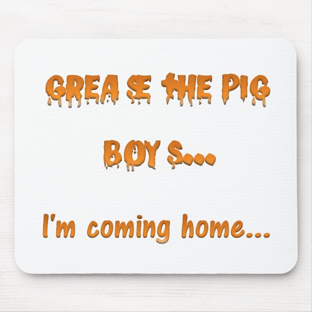 Mousepad Grease os porcos que vou para casa (Frente)