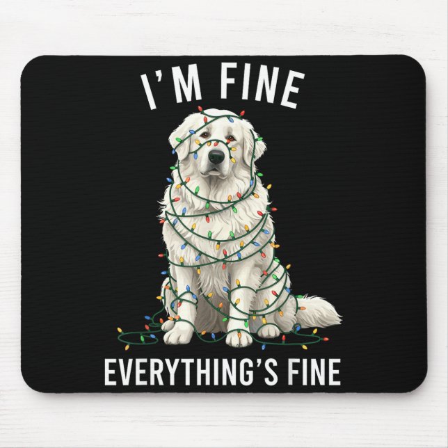Mousepad Great Pyrenees Christmas I'm Fine Everything Is Fi (Frente)