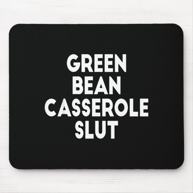 Mousepad Green Bean Cerole Irreverent Funny Adult Humor S  (Frente)