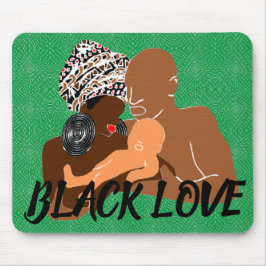 Mousepad Green Black Love Brown Love Black Family