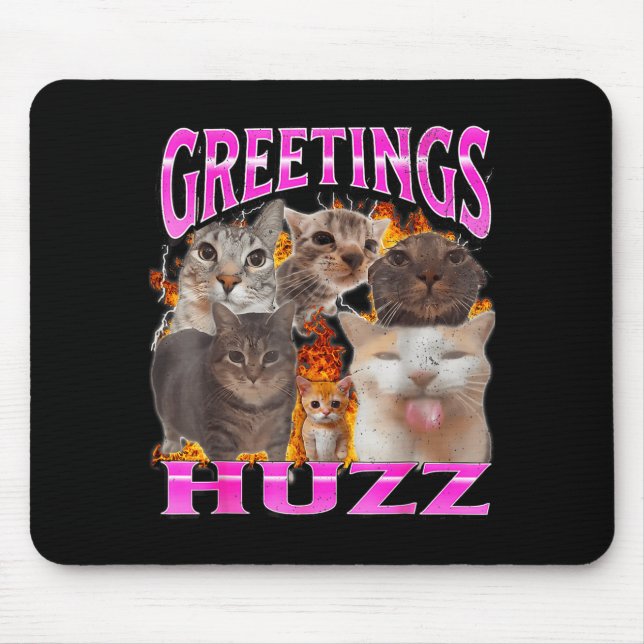 Mousepad Greetings Huzz Funny Cat Meme Bootleg Graphic Men  (Frente)