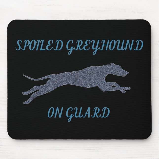 Mousepad Greyhound mimado na Guarda (Frente)