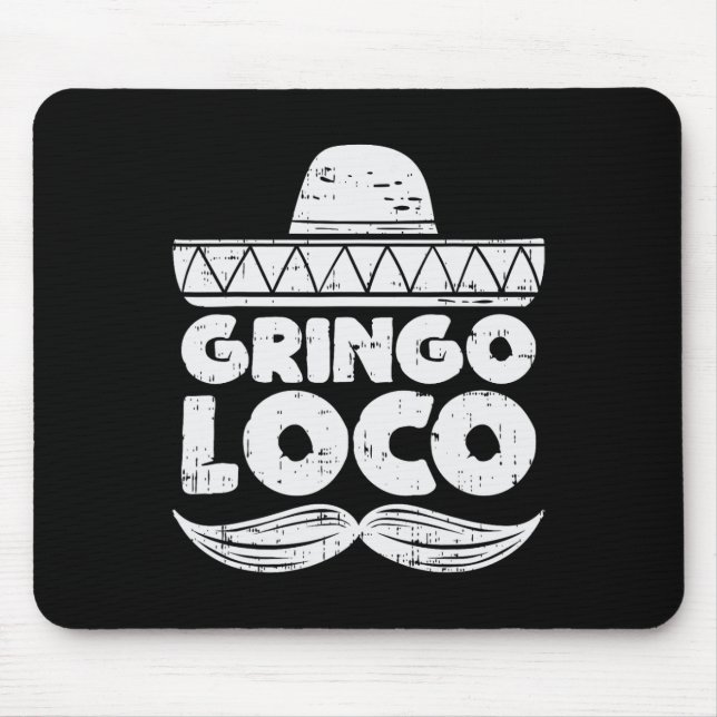 Mousepad Gringo Loco Funny Cinco De Mayo Fiesta Men Mexican (Frente)
