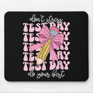 Mousepad Groovette Coquette Test Day Do Your Best Testing T