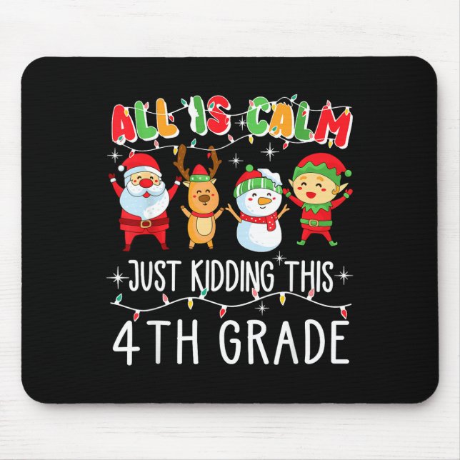 Mousepad Groovy All Is Calm Just Kidding This Is 5th Grade  (Frente)