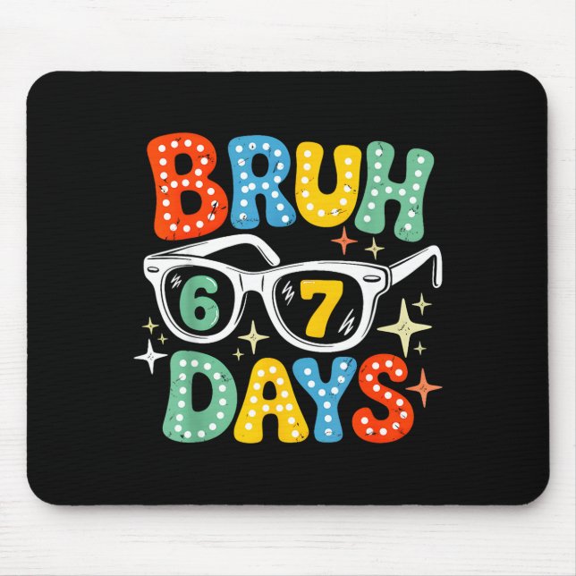 Mousepad Groovy Bruh 67 Days Of School Sungles 67th Day Of  (Frente)