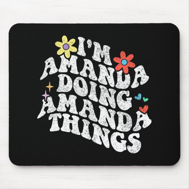 Mousepad Groovy Im Amanda Fazendo Coisas Engraçadas Mães (Frente)