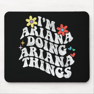 Mousepad Groovy Im Ariana Fazendo Ariana Coisas Engraçadas
