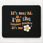 Mousepad Groovy It's Me Hi I m The Science Teacher It Me F<br><div class="desc">Groovy It's Me Hi I m The Science Teacher It Me Divertiu Cote</div>