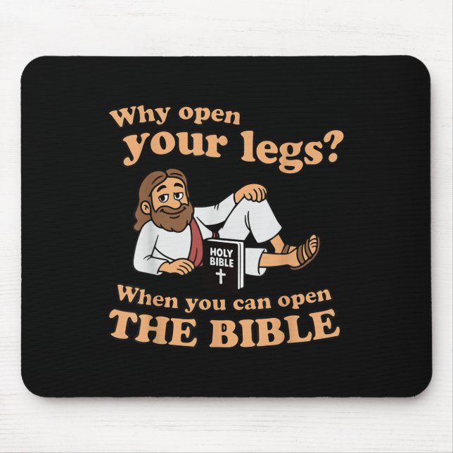 Mousepad Groovy Jesus Why Open Your Legs When You Can Open  (Frente)