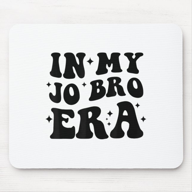 Mousepad Groovy Retro In My Jo Bro Era Funny Womens Mens  (Frente)