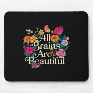 Mousepad Groovy Todos os Cérebros São Bonitos Floral Consci