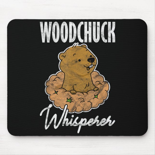 Mousepad Ground Hog Woodchuck Whisperer _3  (Frente)