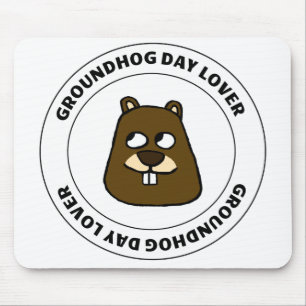 Mousepad Groundhog Day Lover