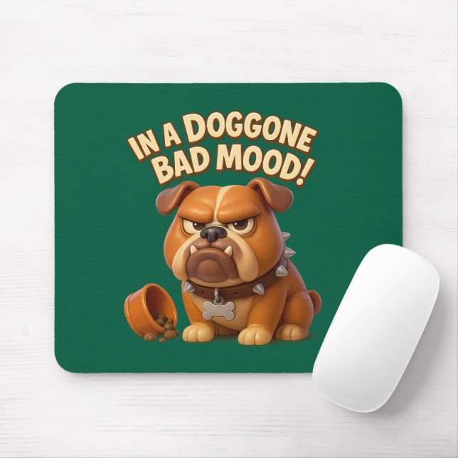 Mousepad Grumpy bulldog warning – in a doggone bad mood (Com mouse)