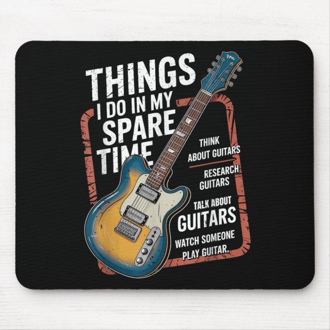 Mousepad Guitar Things I Do In My Spare Time Funny Guitaris (Frente)