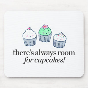 Mousepad Há sempre espaço para Cupcakes