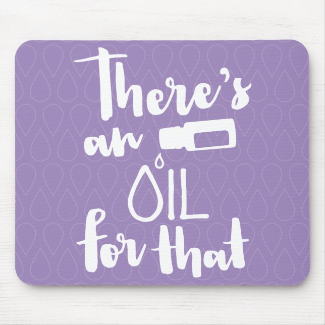 Mousepad Há um óleo para aquele (Frente)