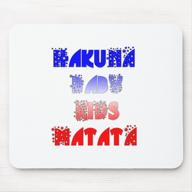 Mousepad Hakuna Matata Baby & Kids: Design de cor francesa (Frente)
