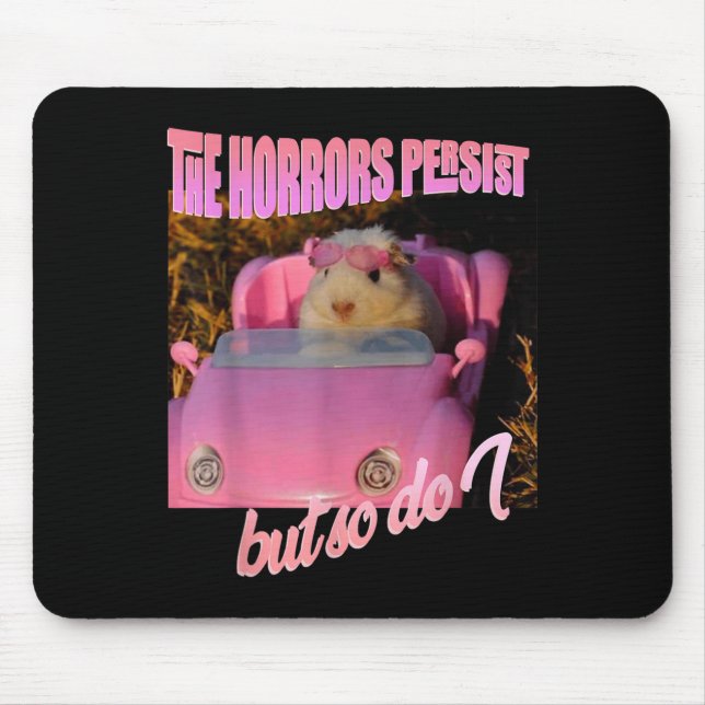 Mousepad Halloween Costume - The Horrors Persist But So Do  (Frente)