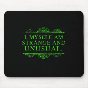 Mousepad Halloween Eu Mesmo Sou Estranha E Homens Incomuns