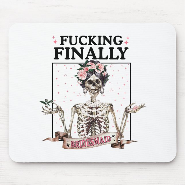 Mousepad Halloween Ing Finalmente Bridesmaid Skeleton Solte (Frente)