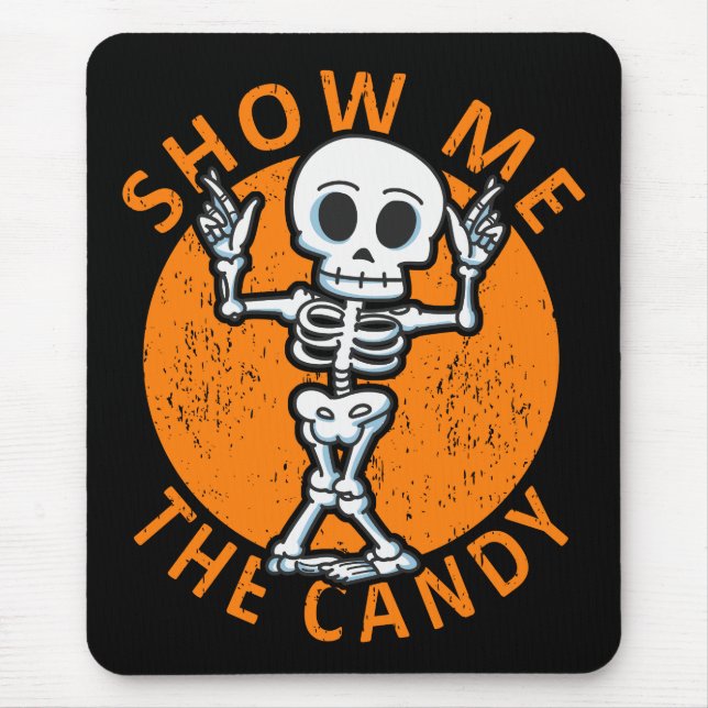 Mousepad Halloween Mostra-Me O Esqueleto Do Candy (Frente)