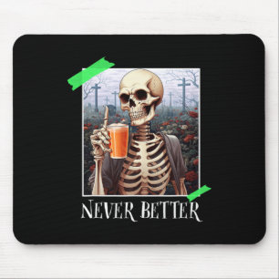 Mousepad Halloween Nunca Melhor Esqueleto Engraçado Skelny