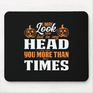 Mousepad Halloween Posso Parecer Um Aniversário Calmo
