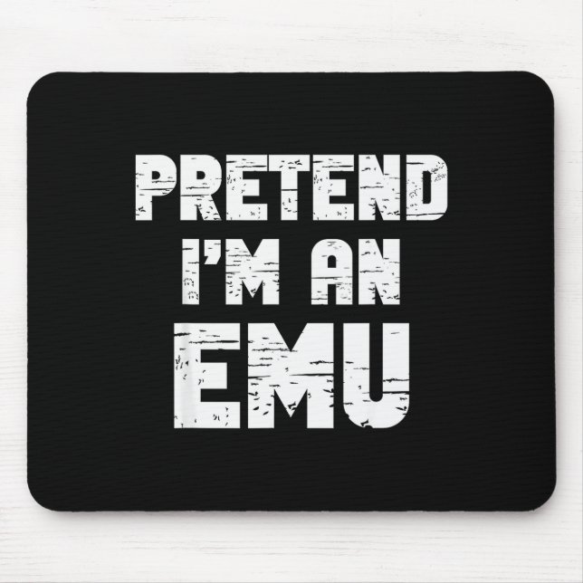 Mousepad Halloween Pretend I'm A Emu Costume Funny Lazy Adu (Frente)
