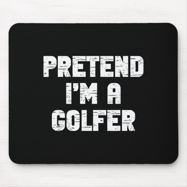 Mousepad Halloween Pretend I'm A Golfer Costume Lazy Golfin (Frente)
