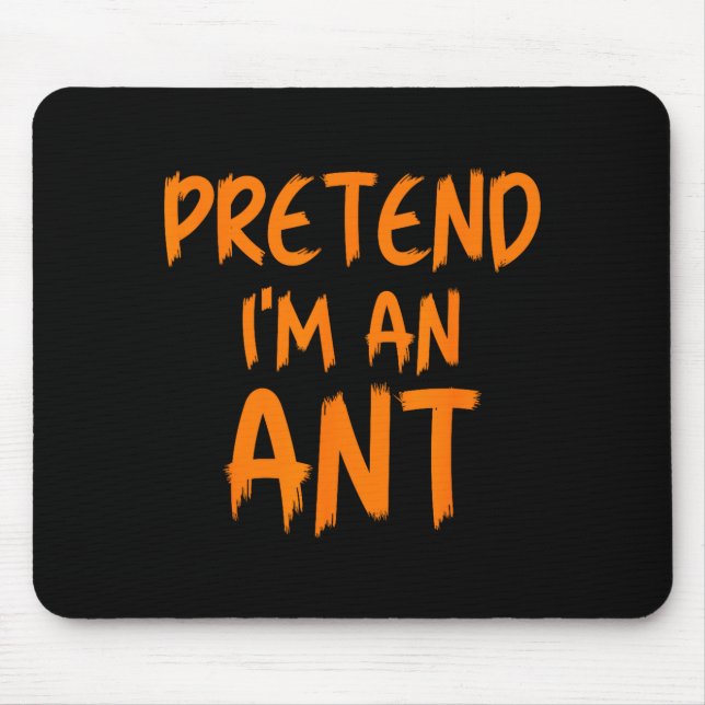 Mousepad Halloween Pretend I'm An Ant Costume Funny Lazy Ki (Frente)