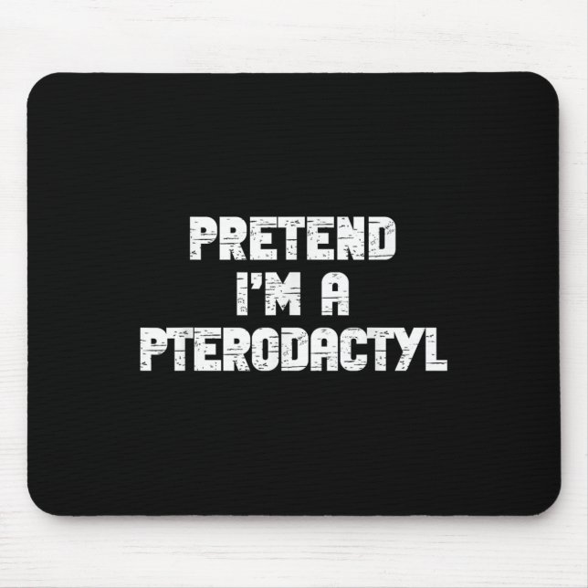 Mousepad Halloween Pretend Im Pterodactyl Costume Lazy Dino (Frente)