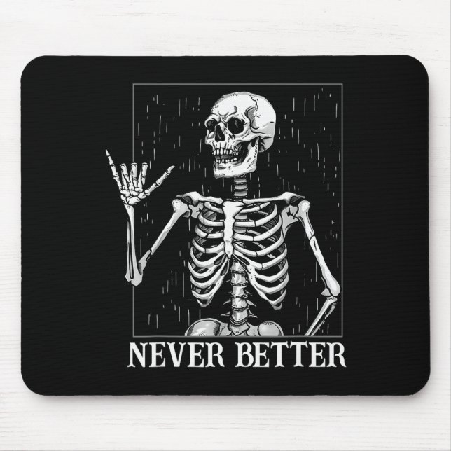 Mousepad Halloween Shaka Hand Sign Never Better Skeleton Fu (Frente)