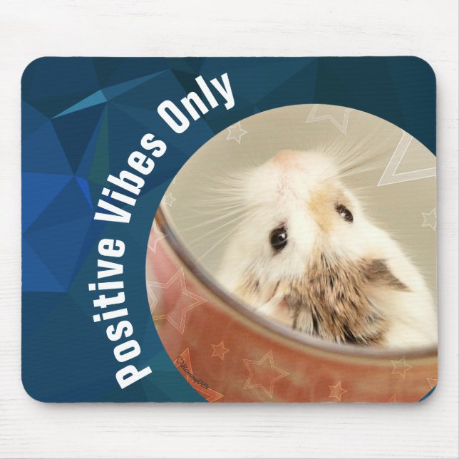 Mousepad HammyVille - apenas vibrações positivas de Hamster (Frente)