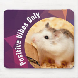 Mousepad HammyVille - apenas vibrações positivas de Hamster