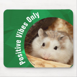 Mousepad HammyVille - apenas vibrações positivas de Hamster